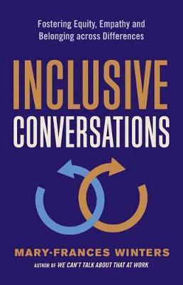 Inclusive Conversations                                                                                                                               <br><span class="capt-avtor"> By:Winters, Mary-Frances                             </span><br><span class="capt-pari"> Eur:21,12 Мкд:1299</span>